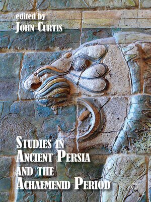 cover image of Studies in Ancient Persia and the Achaemenid Period